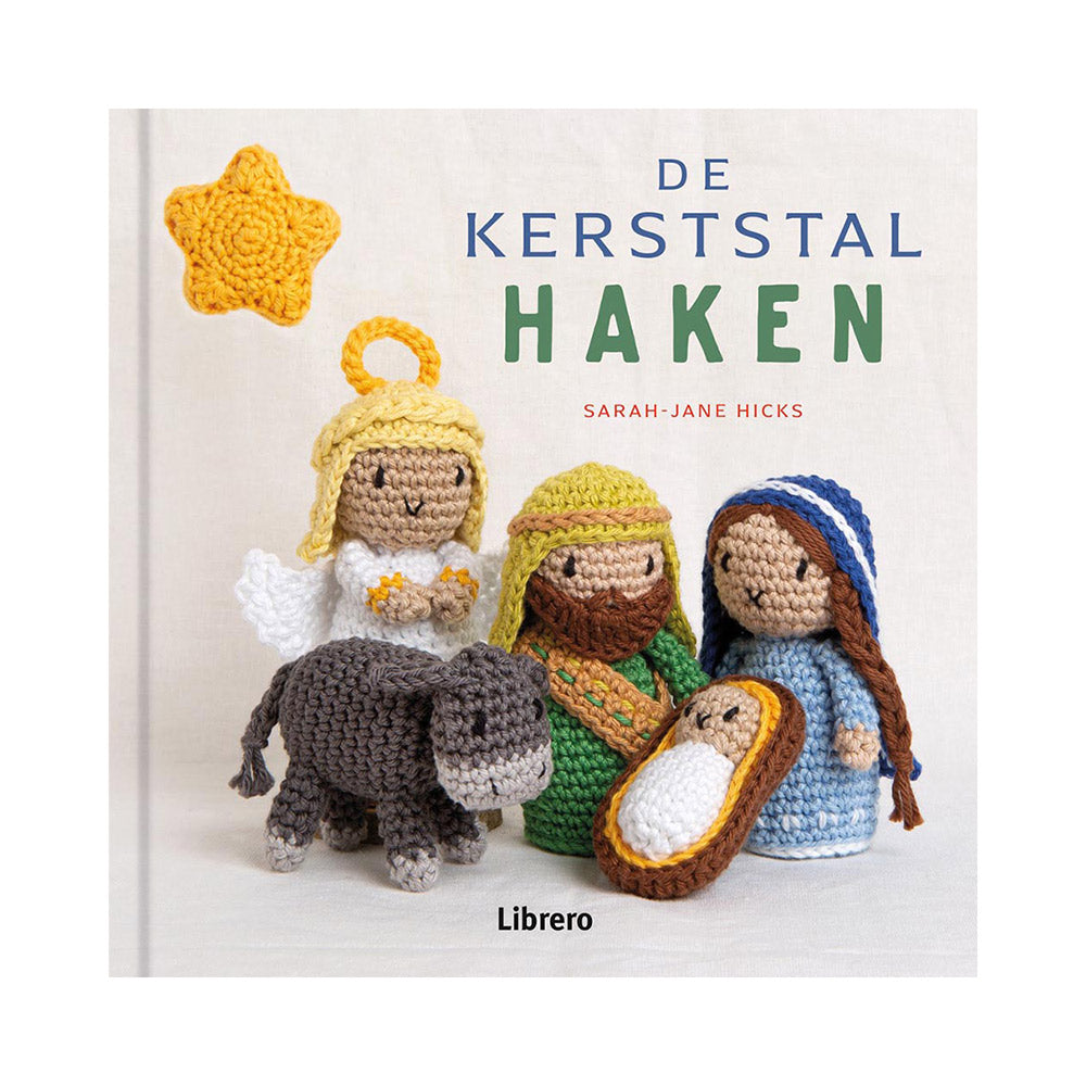 De kerststal haken van Sarah-Jane Hicks - haakboek met amigurumi kerstfiguren
