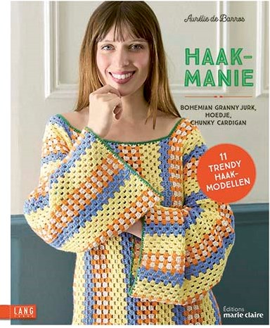 Haak-manie - 11 trendy haakmodellen - Aurélie de Barros