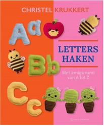Letters haken - Haakboek met amigurumi A tot Z - Christel Krukkert